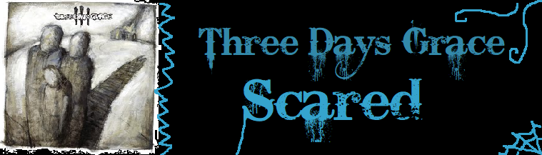 Three Days Grace - Scared
